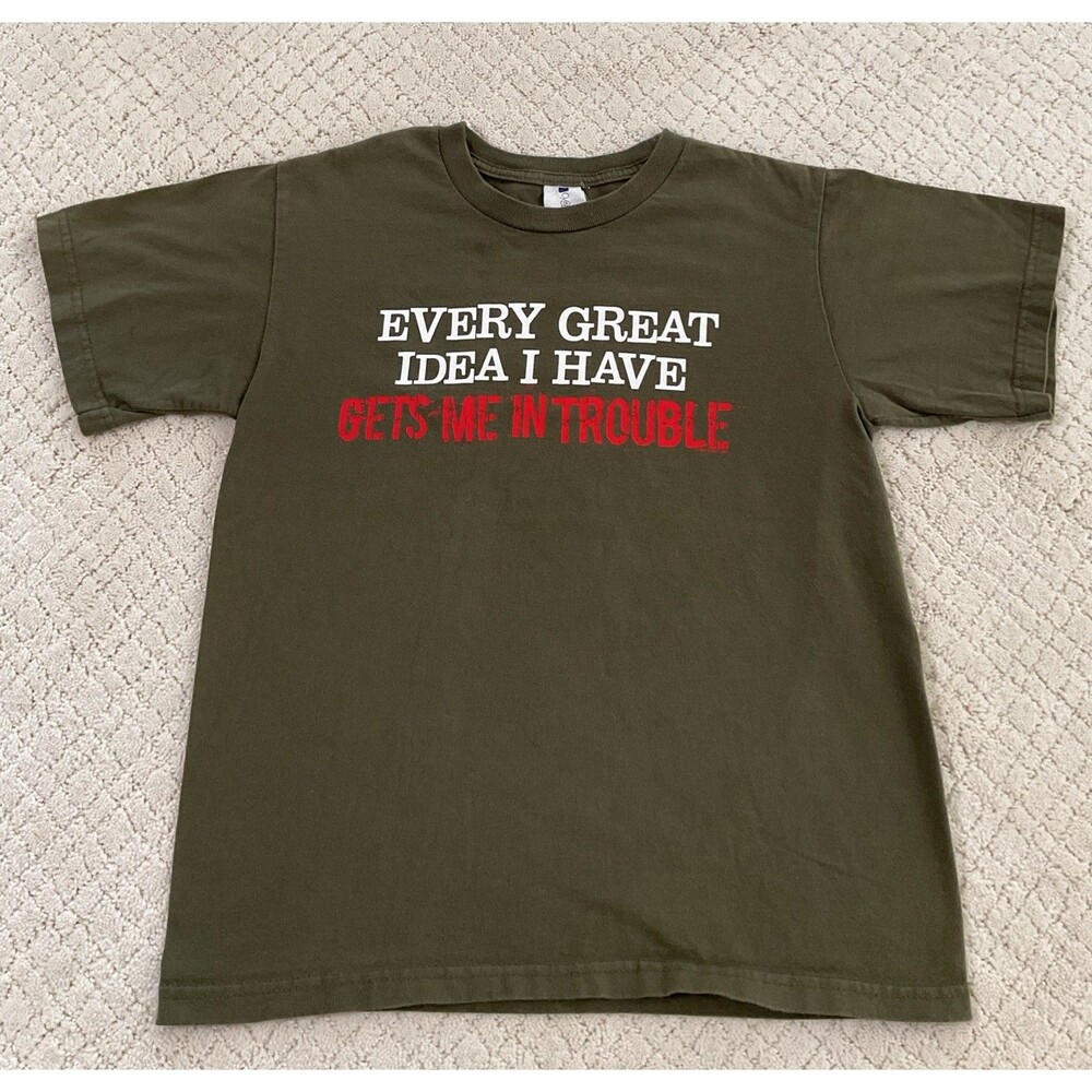 Every Great Idea I Have Gets Me In Trouble Sarcastic Novelty Funny T-Shirts. med